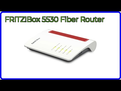 BEWERTUNG (2025): FRITZ!Box 5530 Fiber Router. WESENTLICHE Einzelheiten