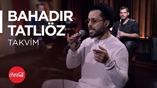 Bahadır Tatlıöz @akustikhane / Takvim / #TadınıÇıkar