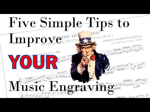 Five Simple Tips to Improve Your Music Engraving!