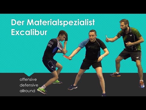 Review der Materialspezialist Excalibur, offensiv? allround? defensiv?