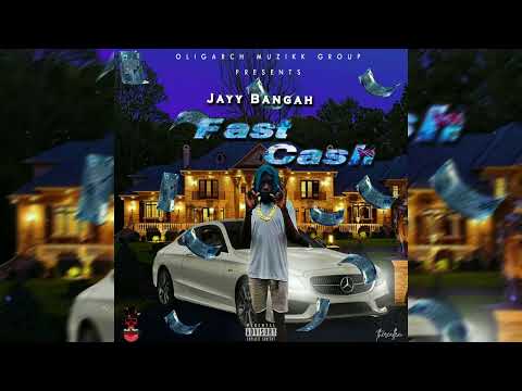 Jayy Bangah - Fast Cash (Official Audio) 2022 #trinibad#gwayy