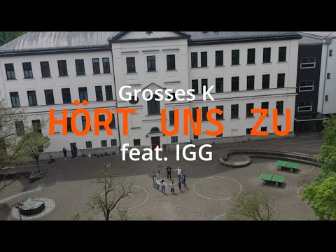 "HÖRT UNS ZU", Grosses K feat. IGG (Music Video)