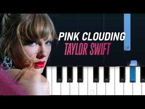 Taylor Swift - Pink Clouding | Piano Tutorial