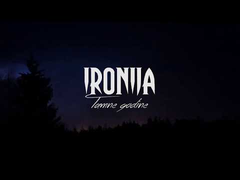 Ironija - Tamne godine lyric video (2019)