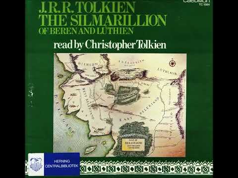 Of Beren And Luthien from The Silmarillion 1977   Read By Christopher Tolkien