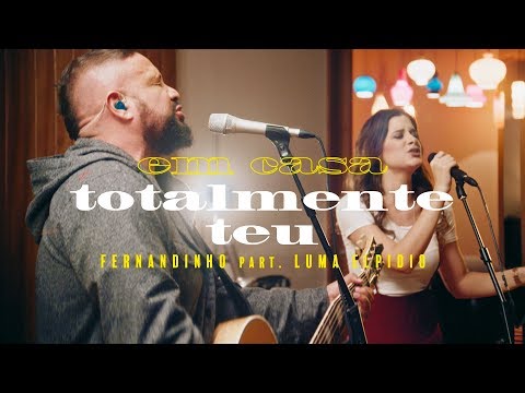 Fernandinho - Totalmente Teu ft. Luma Elpídio (Clipe Oficial)