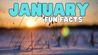 January Fun Facts | Learn about interesting events that happened in January
