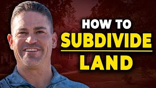 How To Subdivide Land