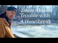Trouble With A Heartbreak OFFICIAL COVER VIDEO