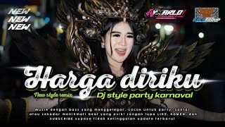 Download lagu Dj harga diriku style party karnaval mp3 Download lagu Dj harga diriku style party karnaval mp3