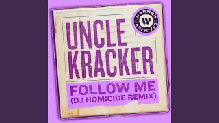 Follow Me (DJ Homicide Remix)