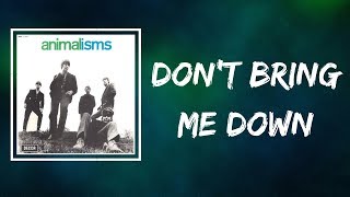 The Animals - Don&#39;t Bring Me Down (Lyrics)