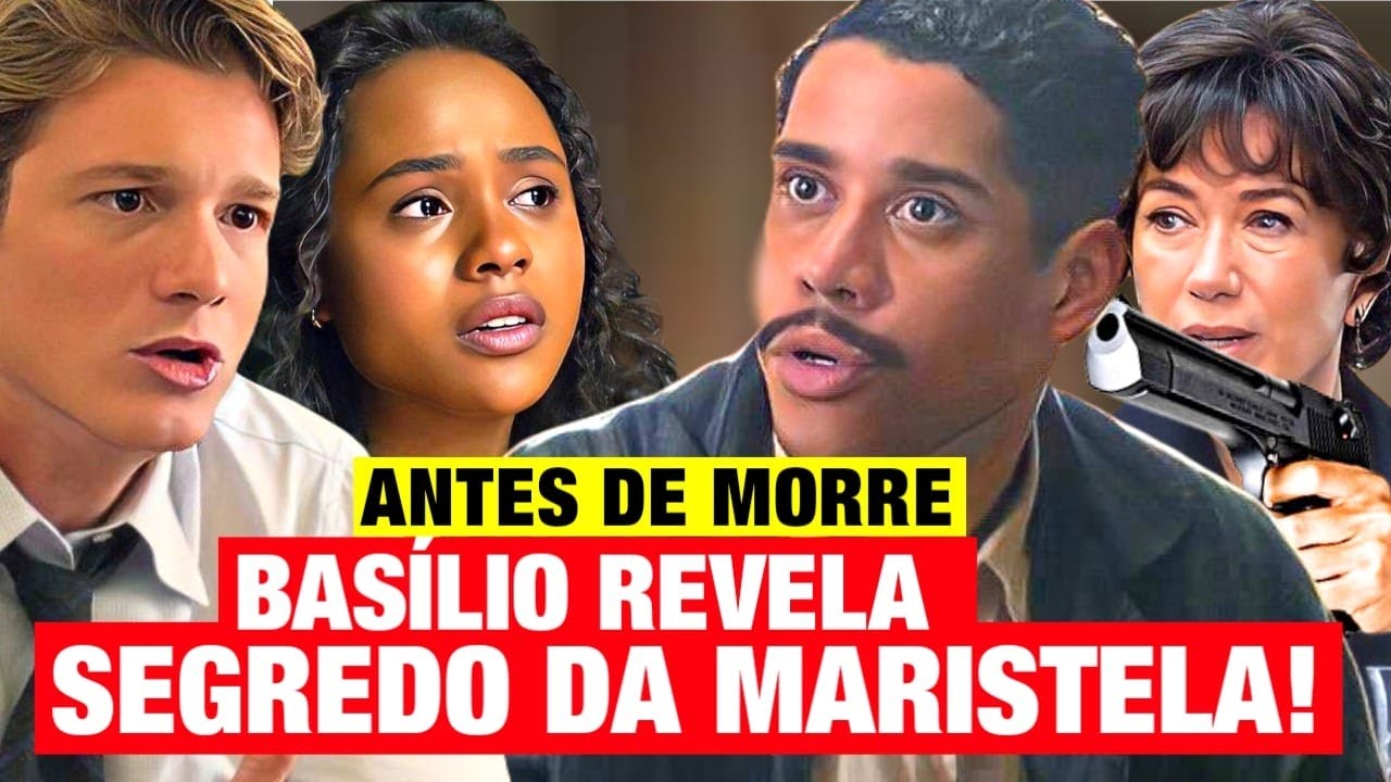 GAROTA DO MOMENTO - BASILIO RESVELA PIOR SEGREDO DA MARISTELA RESUMO CAPITULO HOJE