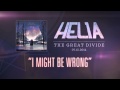 Helia - I Might Be Wrong 