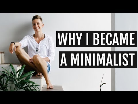 私がミニマリストになった理由 (Why I Became A Minimalist)