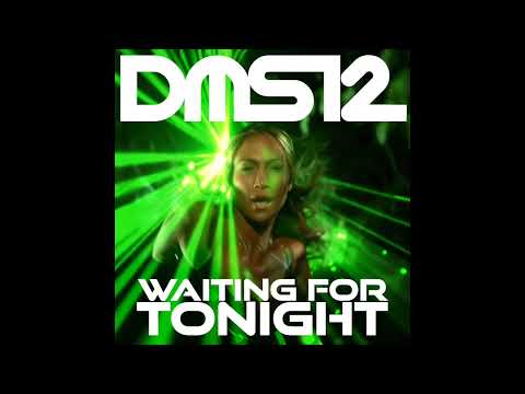 DMS12 -  Waiting for Tonight