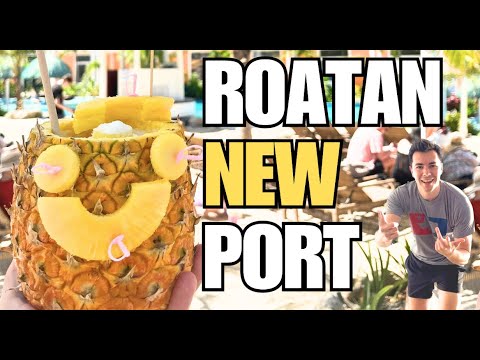 NEW Roatan Cruise Port - Let's Explore!