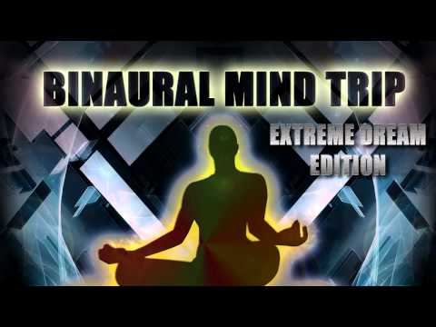 Binaural Mind Trip - Extreme Dream Edition - Theta Realms Audio Entrainment