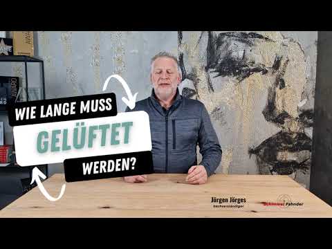 Wie lange muss ich lüften?