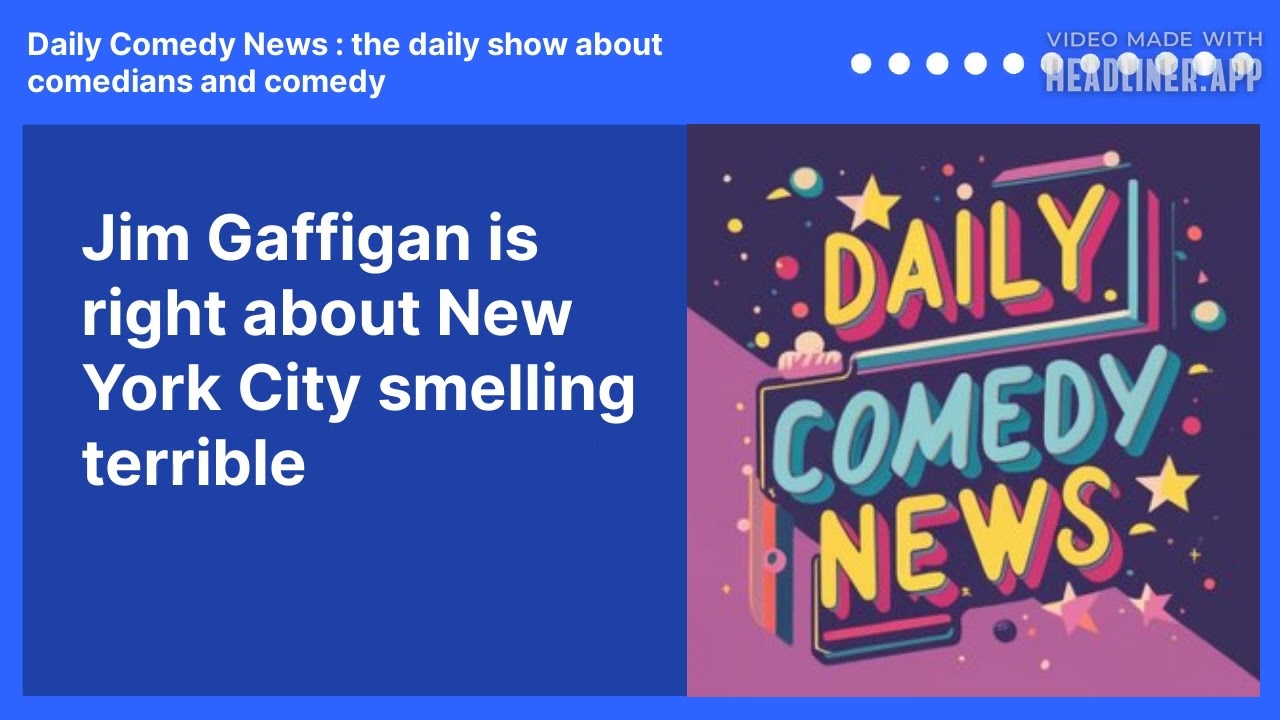 Jim Gaffigan is right about New York City smelling terrible