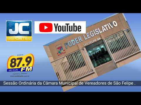 Sessão Ordinária da Câmara Municipal de Vereadores de São Felipe - Bahia - 24.08.2026.