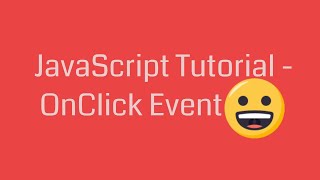 JavaScript Tutorial - OnClick Event ‼️‼️‼️ 📢