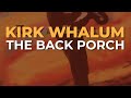 Kirk Whalum - The Back Porch (Official Audio)
