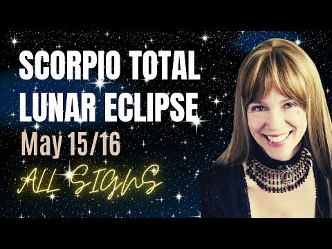 POWERFUL SCORPIO TOTAL LUNAR ECLIPSE - ALL SIGNS