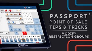 Passport POS Tips & Tricks: Modify Restriction Groups