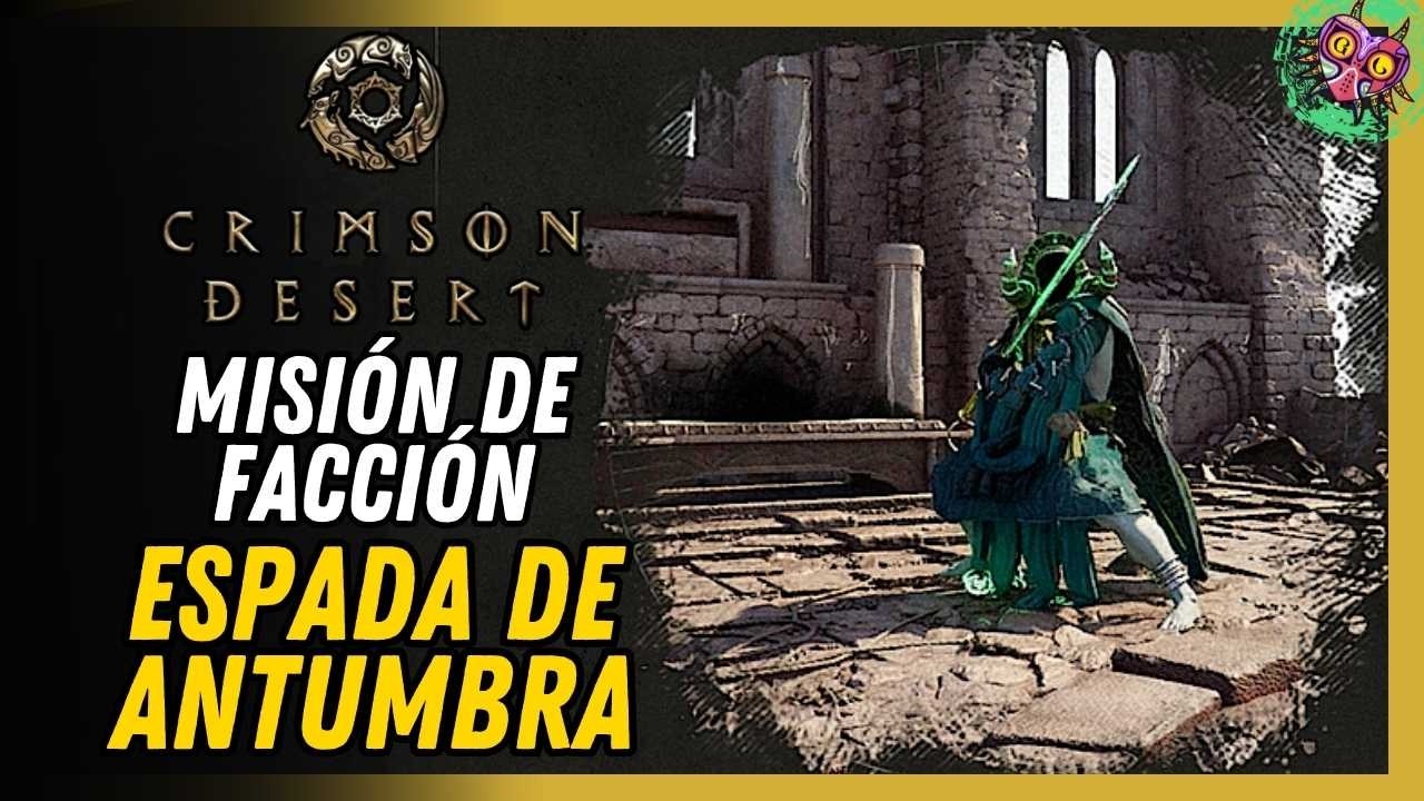 Espada de Antumbra Misión de Facción Crimson Desert