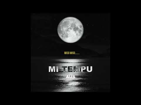 Aus - Mi Tempu ( Official Audio )