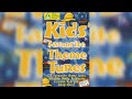 Kids Favourite Theme Tunes 1999 FULL ALBUM
