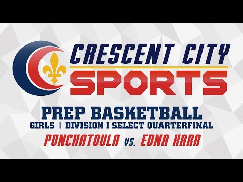 Crescent City Sports Prep Basketball - Ponchatoula vs Edna Karr