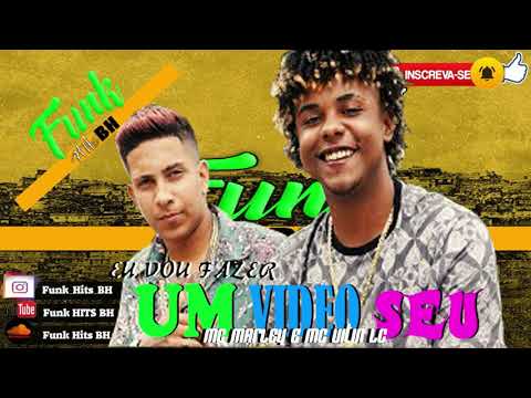 MC MARLEY E MC VITIN LC - VOU FAZER UM VIDEO SEU - BREGA FUNK (FUNK HITS BH)