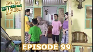 Download lagu Mak Edoh Ke Luar Negeri!! - Kecil Kecil Mikir Jadi Manten Episode 99 mp3