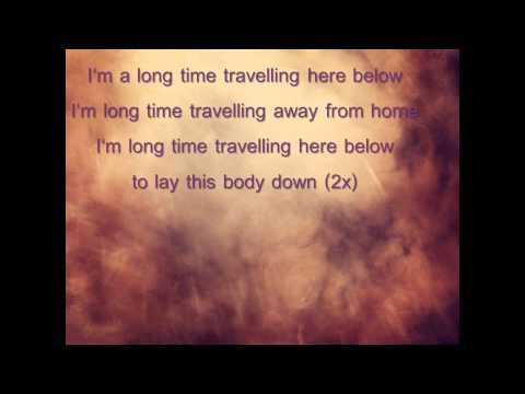 The Wailin' Jennys - Long Time Traveller (lyrics)