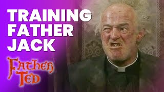 Training Father Jack | Father Ted