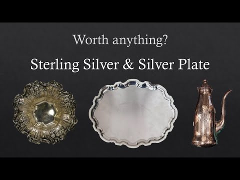 Is it worth anything? Sterling Silver and Silver Plate