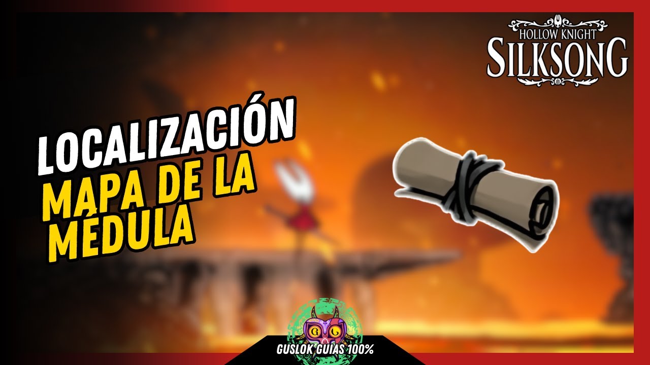 UBICACIÓN del MAPA DE LA MÉDULA | GUÍA 100% | 💯Hollow Knight: Silksong🏆