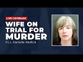 WATCH LIVE: FL v Danielle Redlick - Wife On Trial For Murder Day 1