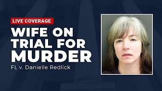 WATCH LIVE: FL v Danielle Redlick - Wife On Trial For Murder Day 1 video