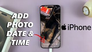 How To Add Date & Time Stamps On iPhone Photos