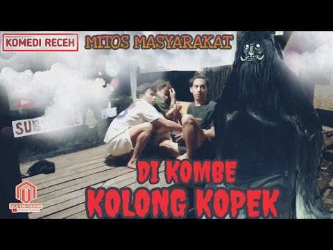 komedi-receh-di-kombe-kolong-kopek