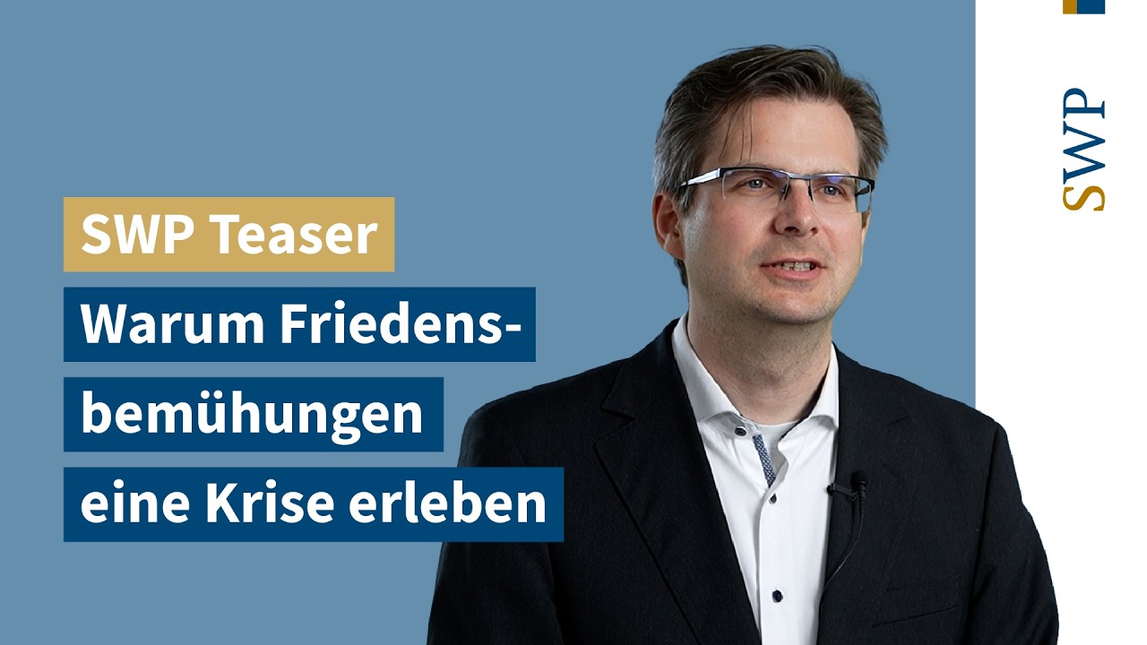 Warum Friedensbemühungen eine Krise erleben. SWP Teaser mit Dr. Gerrit Kurtz