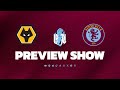 Preview of Wolverhampton Wanderers vs Aston Villa