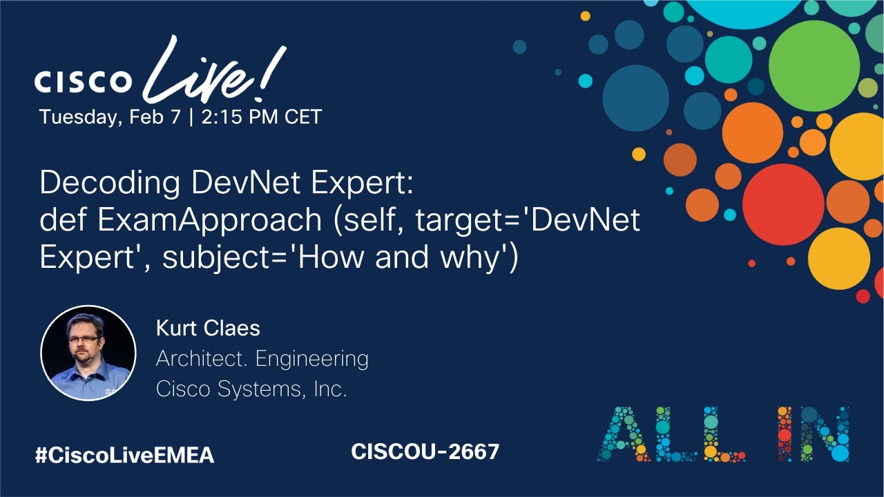 Decoding DevNet Expert: def ExamApproach(self, target='DevNet Expert', subject='How and why')