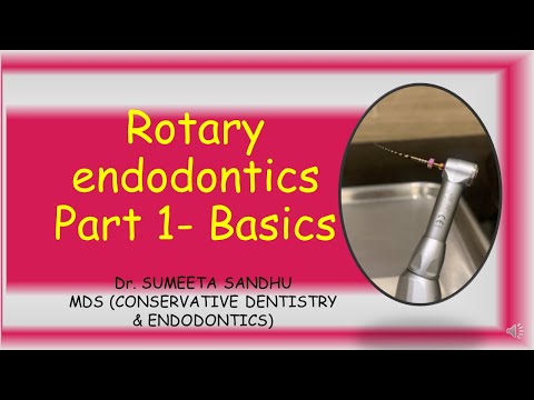 ROTARY ENDODONTICS - BASICS