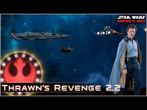 Finale Part 2 - Ending the Empire - Ep 15  [ New Republic ] Thrawn's Revenge 2.2 Mod Preview