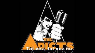 the adicts maybe, maybe not subtitulado