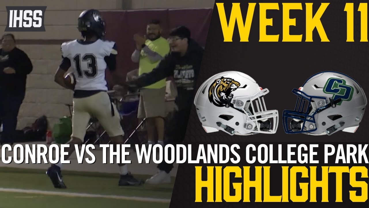 Conroe vs The Woodlands College Park - 2023 Week 11 Football Highlights